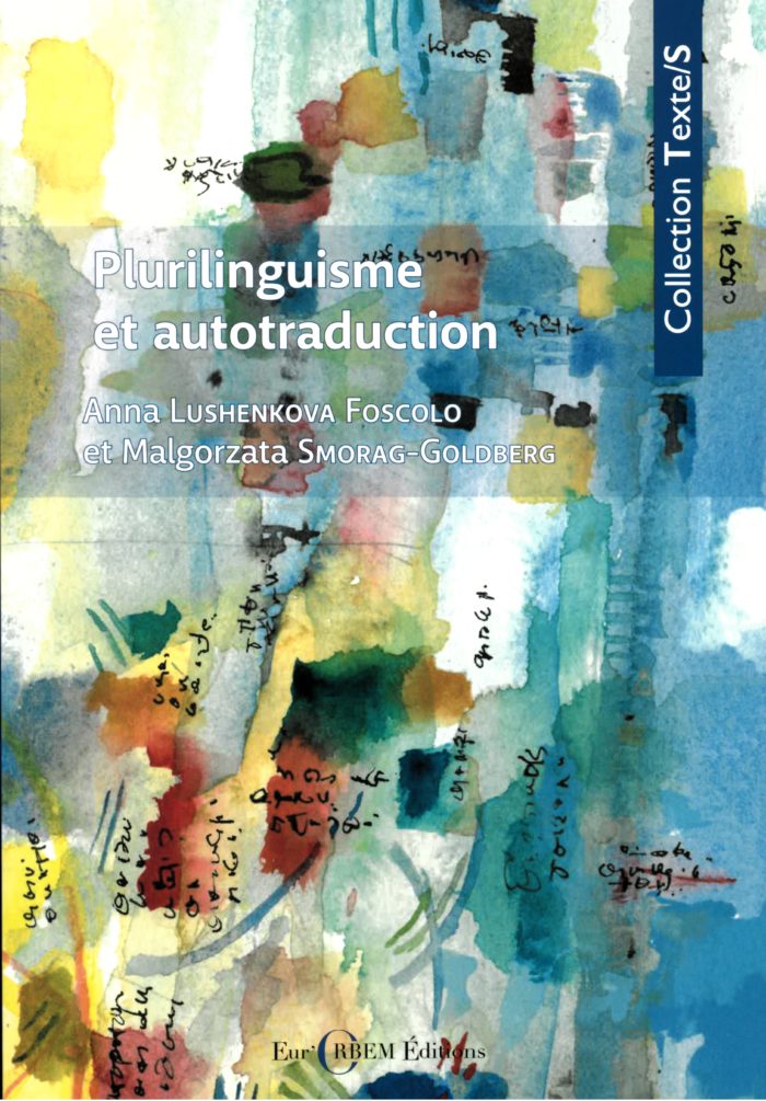 Couverture. IES. Plurilinguisme et autotraduction. Langue perdue, langue « sauvée », de Anna Lushenkova-Foscolo et Małgorzata Smorag-Goldberg. 2020-01-15